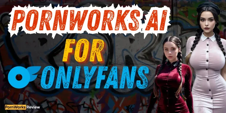 Pornworks AI for Onlyfans